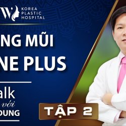 Talk với Dr. Dung tập 2: Tất tần tật về nâng mũi S Line Plus