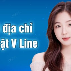 Top 5 địa chỉ gọt mặt V Line uy tín nhất TP.HCM