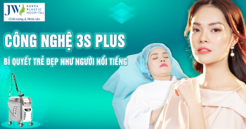 Công nghệ 3S PLUS – Bí quyết trẻ đẹp như người nổi tiếng