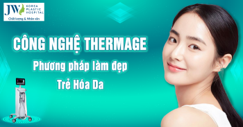 Công nghệ Thermage: Phương pháp làm đẹp trẻ hóa da và những điều cần biết