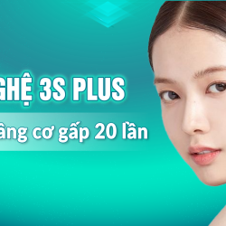 Hiệu quả công nghệ 3S PLUS trẻ hóa toàn diện gấp 20 lần