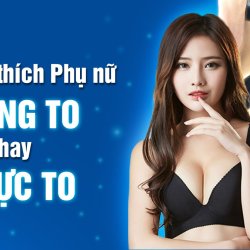 Đàn ông thích phụ nữ mông to hay ngực to?