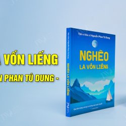 10 bài học rút ra từ cuốn sách Nghèo là vốn liếng của TS.BS Nguyễn Phan Tú Dung