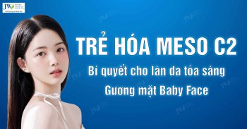 Trẻ hóa Meso C2: Bí quyết cho làn da tỏa sáng, gương mặt Baby