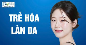 Top 6 Dịch vụ Trẻ hóa làn da – Giải pháp giúp bạn trẻ lại 10 tuổi tại JW