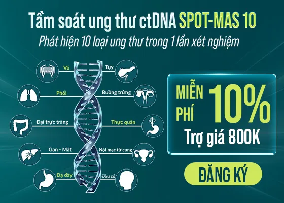 Ưu đãi gói tầm soát ung thư SPOT-MAS 10
